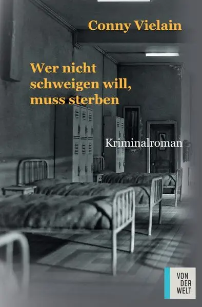 Cover: Wer nicht schweigen will, muss sterben