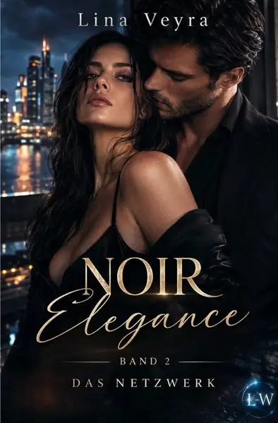 Noir Elegance -Band 2 - Das Netzwerk
