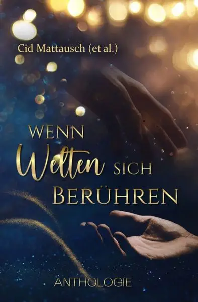 Cover: Wenn Welten sich berühren