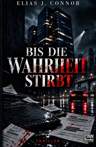 Bis die Wahrheit stirbt