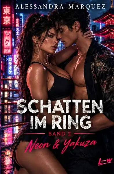 SCHATTEN IM RING / SCHATTEN IM RING - Band 2 - Neon & Yakuza
