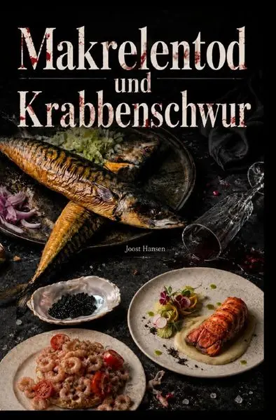 Cover: Makrelentod und Krabbenschwur