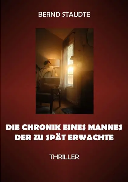 Die Chronik eines Mannes der zu spät erwachte