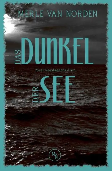Cover: Das Dunkel der See