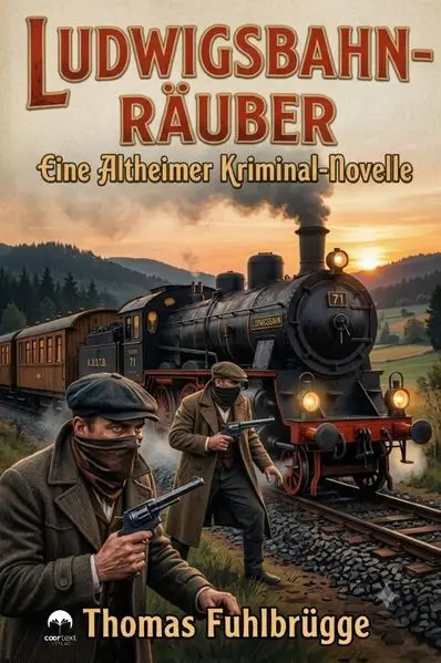 Cover: Ludwigsbahnräuber