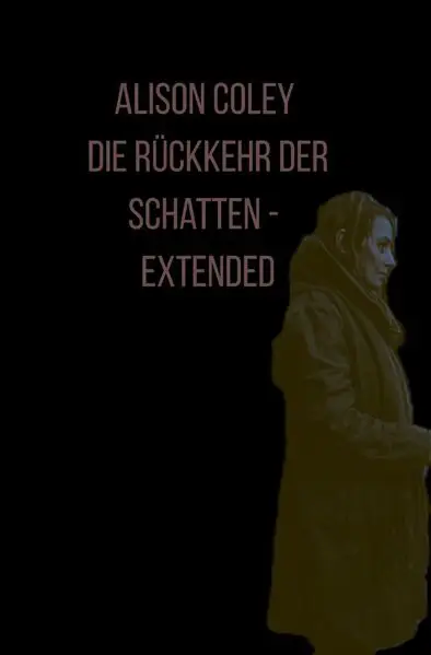 Cover: Die Rückkehr der Schatten - extended