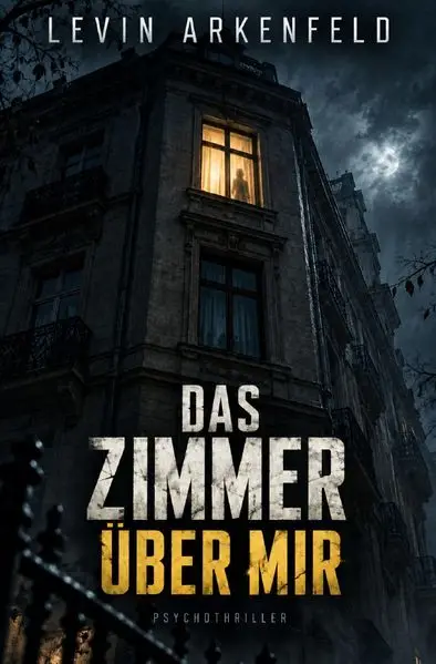 Das Zimmer über mir