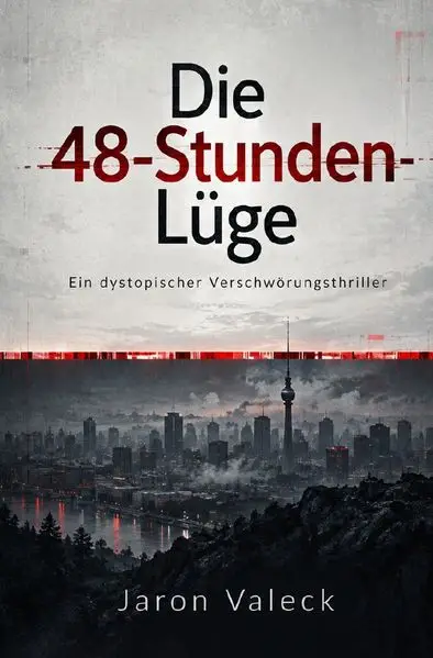 Cover: Die 48 Stunden Lüge