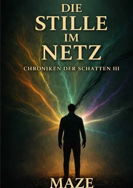 Cover: Chroniken der Schatten / Chroniken der Schatten III - Die Stille im Netz