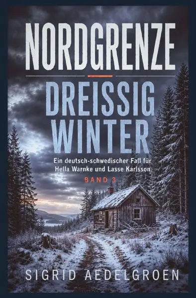 Cover: NORDGRENZE / NORDGRENZE - Dreißig Winter