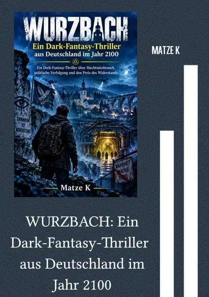Cover: WURZBACH: Ein Dark-Fantasy-Thriller aus Deutschland im Jahr 2100
