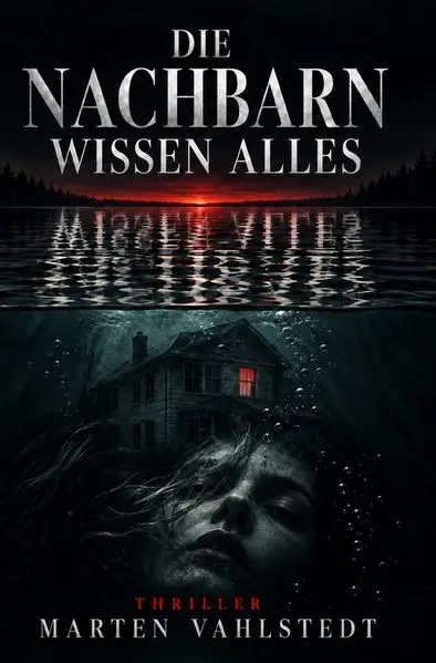Cover: Die Nachbarn wissen alles