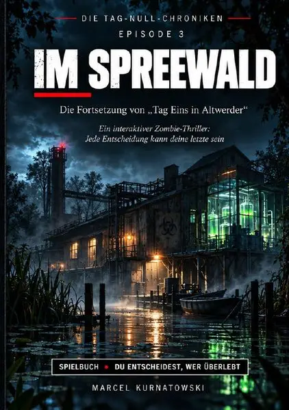 Die Tag-Null-Chroniken / Im Spreewald