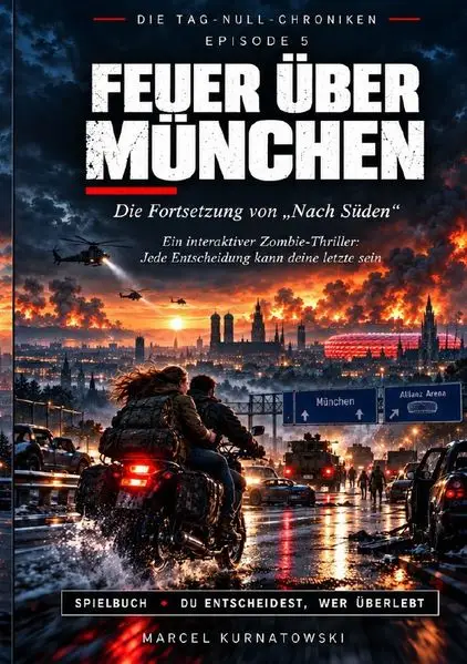 Cover: Die Tag-Null-Chroniken / Feuer über München – Episode 5