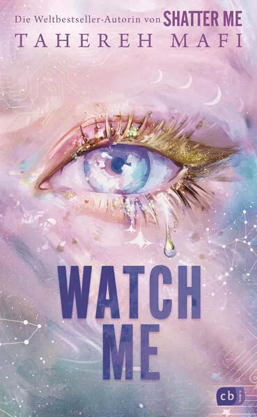 Cover: Watch Me – Ein Shatter-Me-Roman