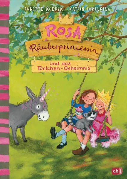 Rosa Räuberprinzessin und das Törtchengeheimnis