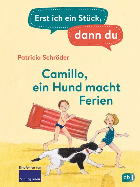 Cover: Erst ich ein Stück, dann du - Camillo – ein Hund macht Ferien