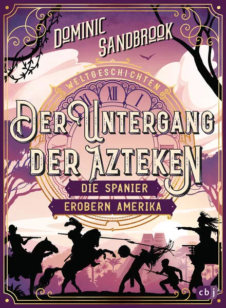 Cover: Weltgeschichte(n) - Der Untergang der Azteken: Die Spanier erobern Amerika