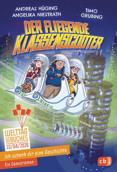 Cover: Ich schenk dir eine Geschichte 2026 – Der fliegende Klassenscooter