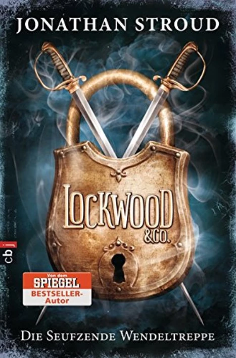 Cover: Lockwood & Co. - Die Seufzende Wendeltreppe - Der Roman zur Serie