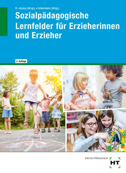 Sozialpädagogische Lernfelder für Erzieherinnen und Erzieher