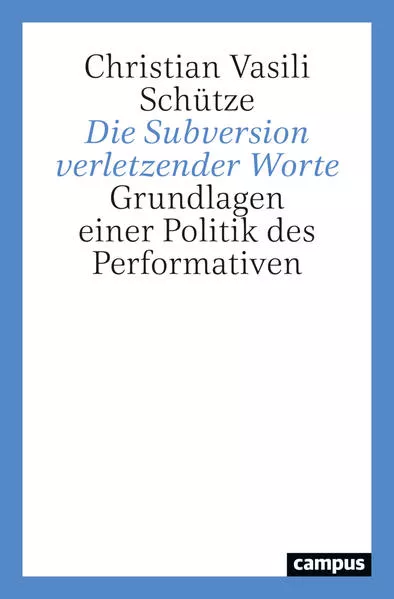 Die Subversion verletzender Worte</a>