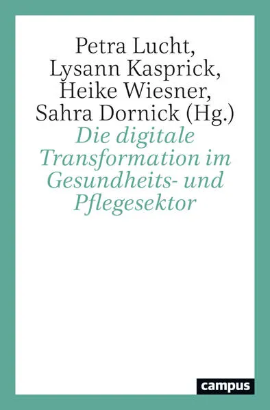 Die digitale Transformation im Gesundheits- und Pflegesektor</a>