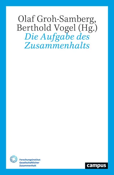 Cover: Die Aufgabe des Zusammenhalts