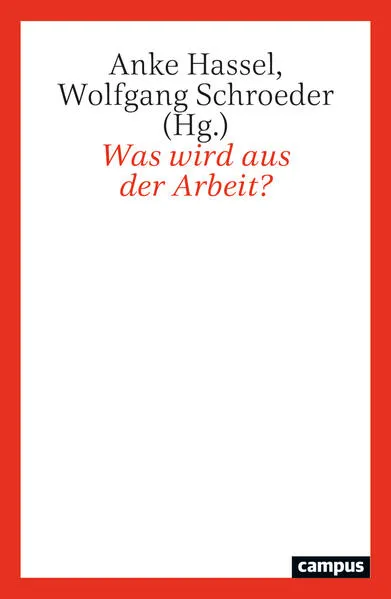 Cover: Was wird aus der Arbeit?