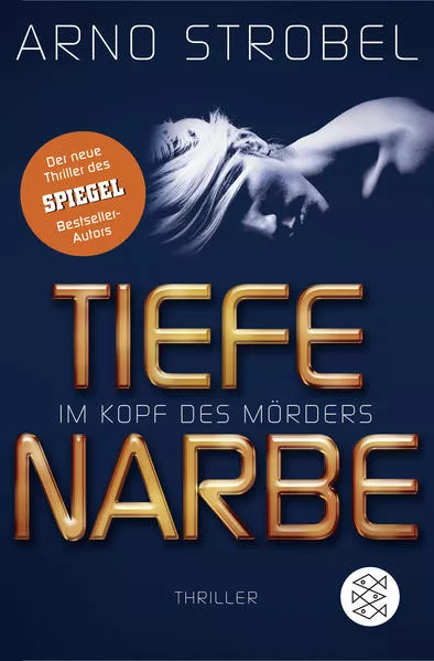 Cover: Im Kopf des Mörders - Tiefe Narbe