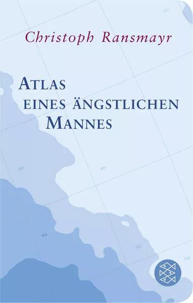 Cover: Atlas eines ängstlichen Mannes