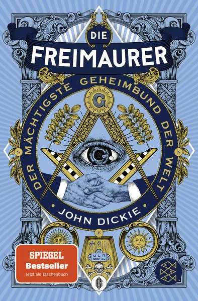Cover: Die Freimaurer – Der mächtigste Geheimbund der Welt