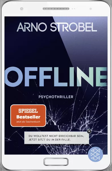 Cover: Offline - Du wolltest nicht erreichbar sein. Jetzt sitzt du in der Falle.