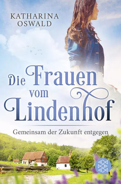 Cover: Die Frauen vom Lindenhof - Gemeinsam der Zukunft entgegen