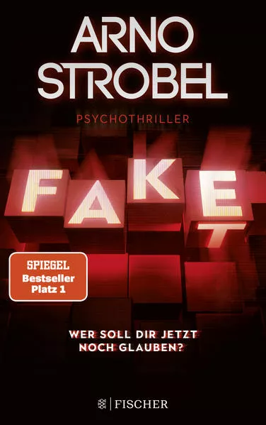 Cover: Fake – Wer soll dir jetzt noch glauben?