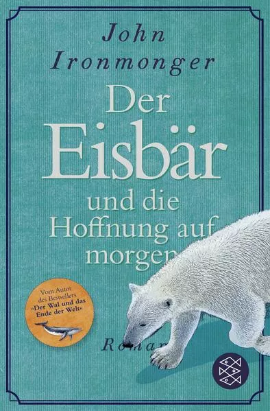 Der Eisbär und die Hoffnung auf morgen</a>