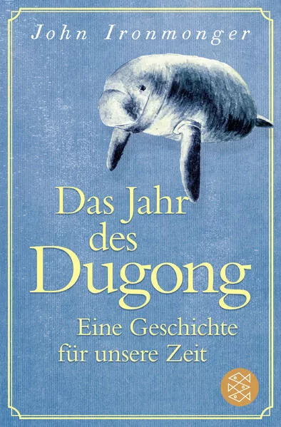 Cover: Das Jahr des Dugong – Eine Geschichte für unsere Zeit