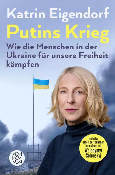 Cover: Putins Krieg – Wie die Menschen in der Ukraine für unsere Freiheit kämpfen