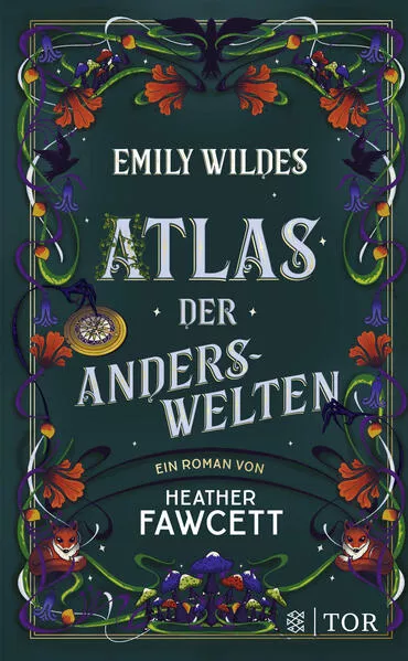 Cover: Emily Wildes Atlas der Anderswelten