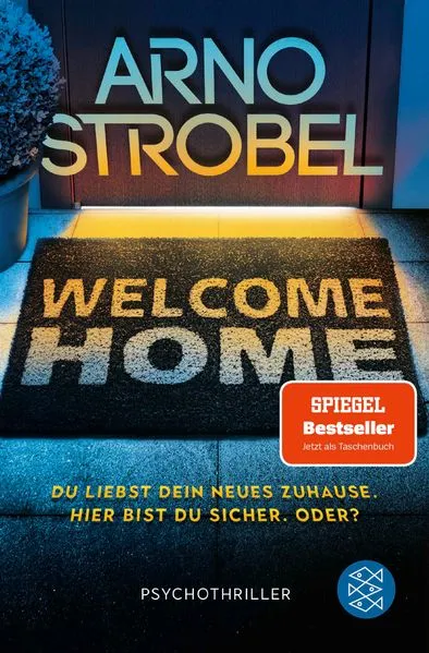 Welcome Home – Du liebst dein neues Zuhause. Hier bist du sicher. Oder?