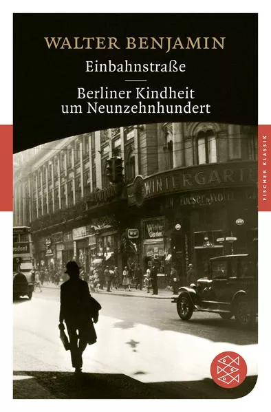 Cover: Einbahnstraße / Berliner Kindheit um Neunzehnhundert