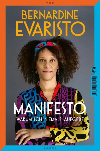 Cover: Manifesto. Warum ich niemals aufgebe. Ein radikal ehrliches und inspirierendes Buch über den Lebensweg der ersten Schwarzen Booker-Prize-Gewinnerin und Bestseller-Autorin von Mädchen, Frau etc.