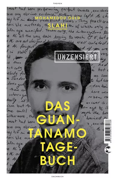 Cover: Das Guantanamo-Tagebuch unzensiert