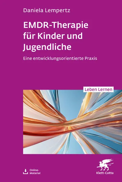 EMDR-Therapie für Kinder und Jugendliche (Leben Lernen, Bd. 356)