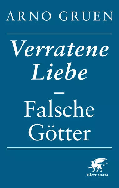 Cover: Verratene Liebe - Falsche Götter