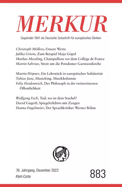 MERKUR Gegründet 1947 als Deutsche Zeitschrift für europäisches Denken - 12/2022