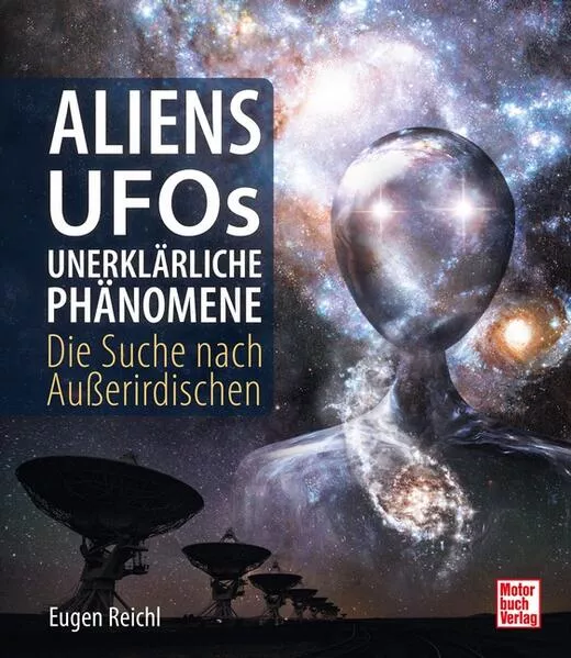 Cover: Aliens, UFOs, unerklärliche Phänomene