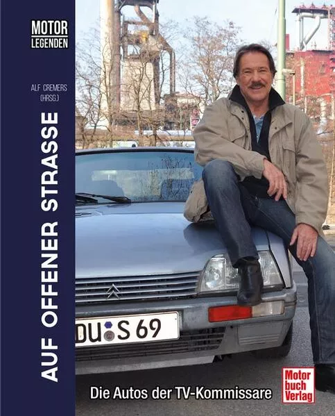 Cover: Motorlegenden - Auf offener Straße