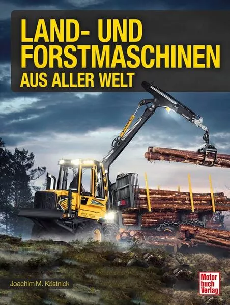 Cover: Land- und Forstmaschinen aus aller Welt