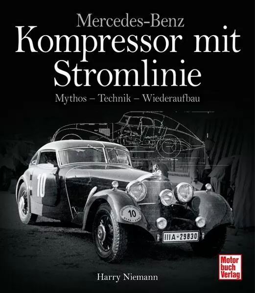 Cover: Mercedes-Benz - Kompressor mit Stromlinie